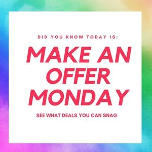 Make An Offer Monday!!